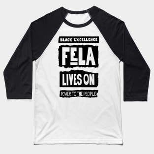 Fela Kuti Tribute Illustration: Black Excellence Lives On Baseball T-Shirt